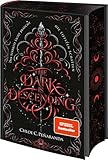 The Dark Is Descending: Das stärkste Licht braucht die tiefsten Schatten