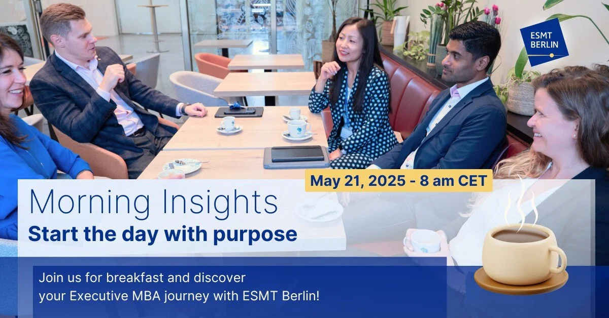 Executive MBA - Morning Insights - ESMT Berlin