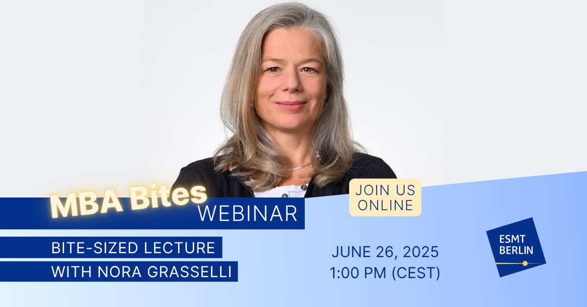 MBA Bites: Bite-sized lecture - ESMT Berlin