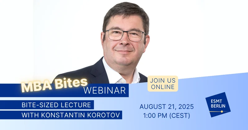 MBA Bites: Bite-sized lecture - ESMT Berlin